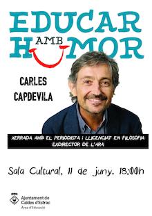 2016_Cartell_Xerrada_Carles_Capdevila___Educar_amb_Humor