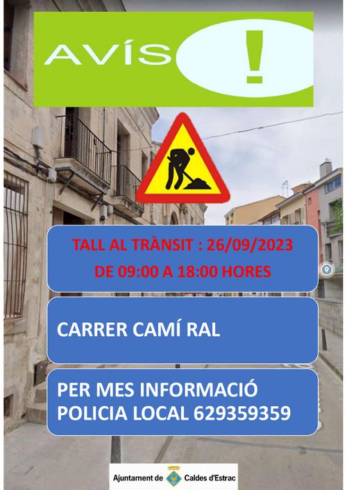 tall carrer camí ral 26 setembre