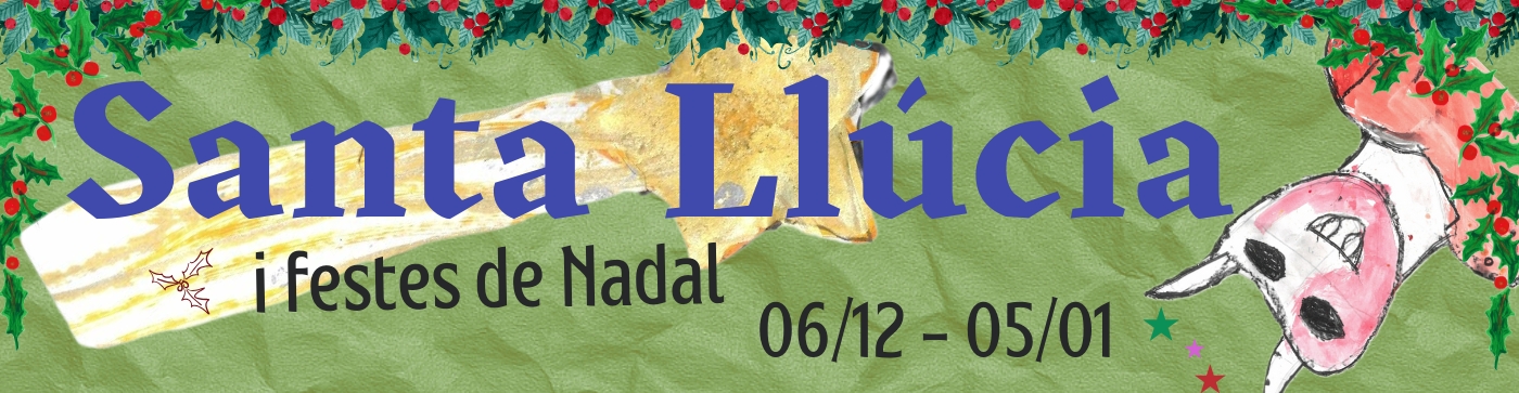 Festa Major Santa Llcia i festes de Nadal