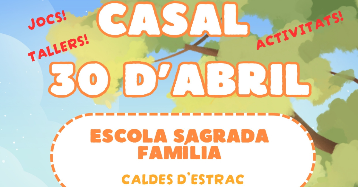 Cartell del Casal de l'Escola Sagrada Fam�lia